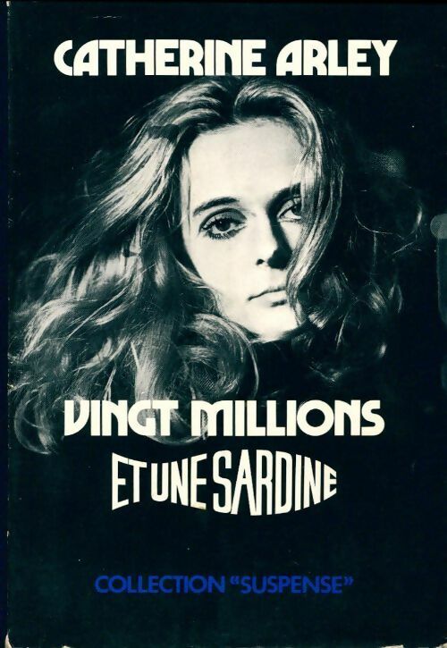 Livrenpoche : Vingt millions et une sardine - Catherine Arley - Livre
