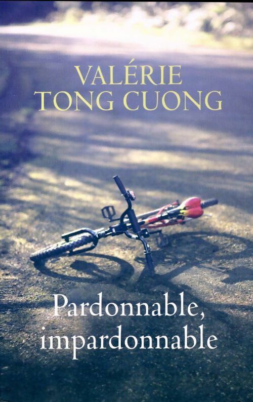 Livrenpoche : Pardonnable, impardonnable - Valérie Tong Cuong - Livre
