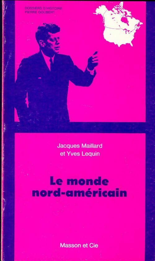 Livrenpoche : Le monde nord-américain - Jacques Maillard, Yves Lequin - Livre