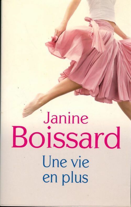 Livrenpoche : Une vie en plus - Janine Boissard - Livre