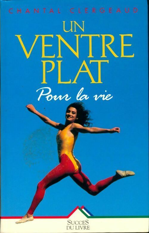 Livrenpoche : Un ventre plat pour la vie - Chantal Clergeaud - Livre