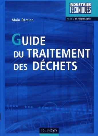 Livrenpoche : Guide du traitement des déchets - Alain Damien - Livre