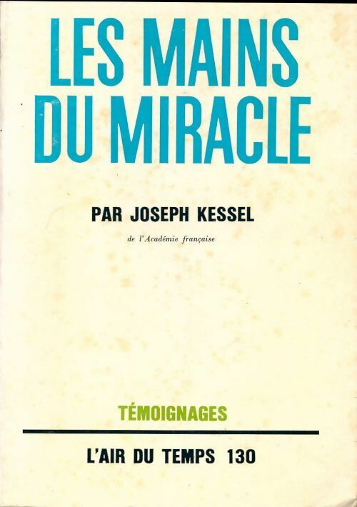 Livrenpoche : Les mains du miracle - Joseph Kessel - Livre
