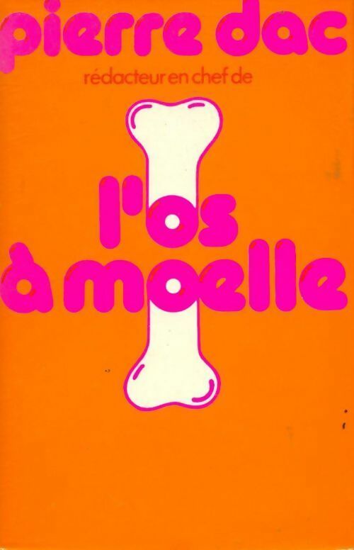Livrenpoche : L'Os à Moëlle - Pierre Dac - Livre