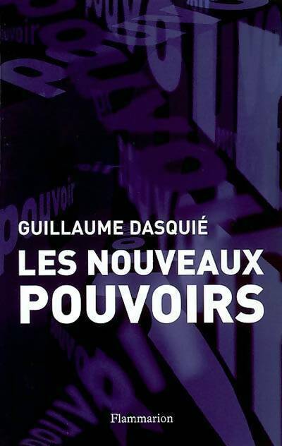 Livrenpoche : Les nouveaux pouvoirs - Guillaume Dasquié - Livre