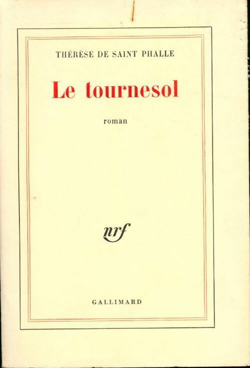 Livrenpoche : Le tournesol - Thérèse De Saint Phalle - Livre
