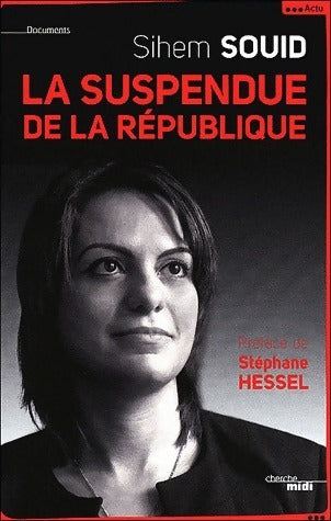 Livrenpoche : La suspendue de la république - Sihem Souid - Livre
