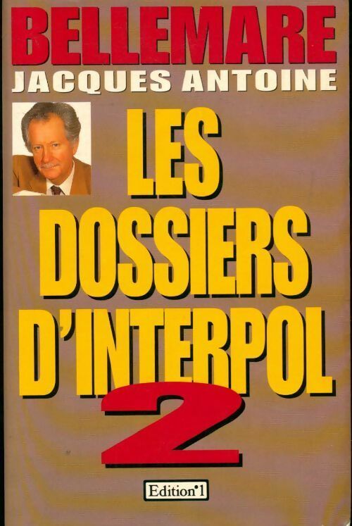 Livrenpoche : Les dossiers d'Interpol Tome II - Pierre Bellemare - Livre