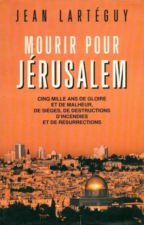 Livrenpoche : Mourir pour Jérusalem - Jean Lartéguy - Livre