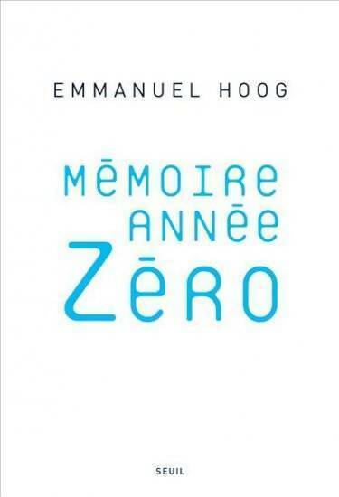 Livrenpoche : Mémoire année zéro - Emmanuel Hoog - Livre