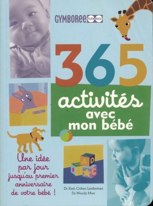 Livrenpoche : 365 activités avec mon bébé - Roni Cohen Leiderman, Wendy Masi - Livre