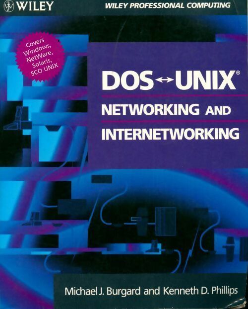 Livrenpoche : Dos-unix networking and internetworking - Michael Burgard - Livre