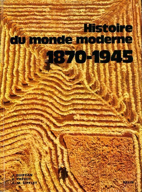 Livrenpoche : Histoire du monde moderne 1870-1945 - Collectif - Livre
