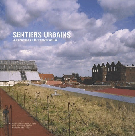 Sentiers urbains. Les chemins de la transformation - G. Jeong - Livre