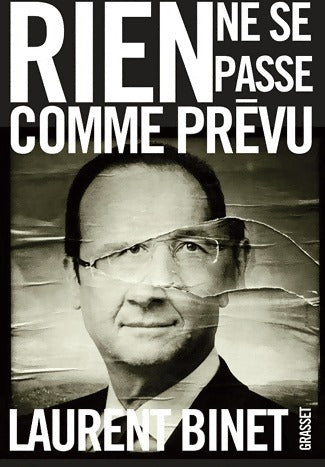 Livrenpoche : Rien ne se passe comme prévu - Laurent Binet - Livre