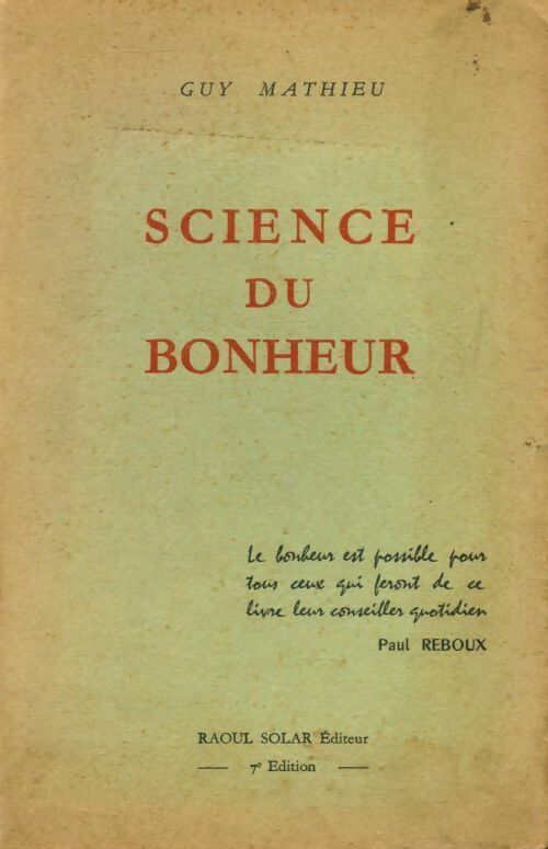 Livrenpoche : Science du bonheur. Philosophie des lois de la nature - Guy Mathieu - Livre