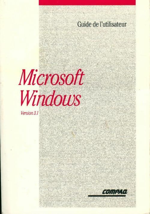 Livrenpoche : Microsoft Windows 3.1. Guide de l'utilisateur - Collectif - Livre