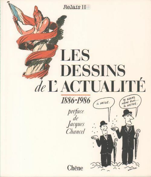 Livrenpoche : Les dessins de l'actualité 1886-1986 - Collectif - Livre