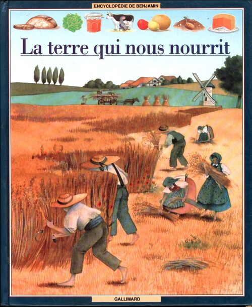 La terre qui nous nourrit - Collectif - Livre