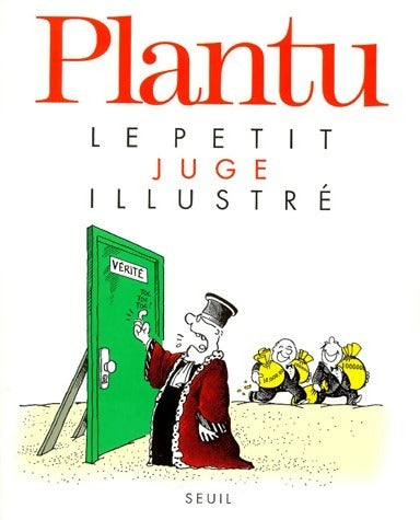 Livrenpoche : Le petit juge illustré - Plantu - Livre