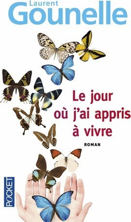 Livrenpoche : Le jour où j'ai appris à vivre - Laurent Gounelle - Livre