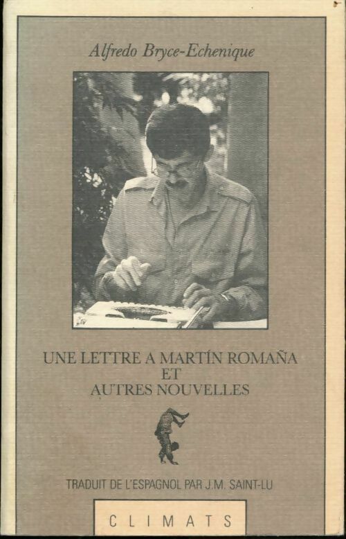 Livrenpoche : Une lettre à Martín Romaña et autres nouvelles - Alfredo Bryce-Echenique - Livre