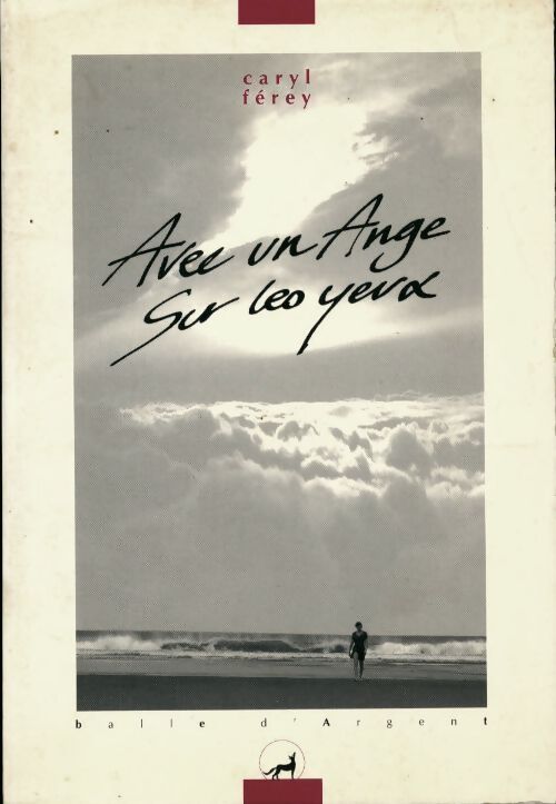 Livrenpoche : Avec un ange sur les yeux - Caryl Férey - Livre