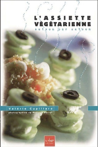 Livrenpoche : L'assietts végétarienne saison par saisin - Valérie Cupillard - Livre