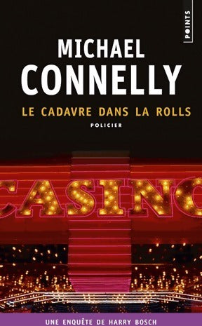 Livrenpoche : Le cadavre dans la Rolls - Michael Connelly - Livre