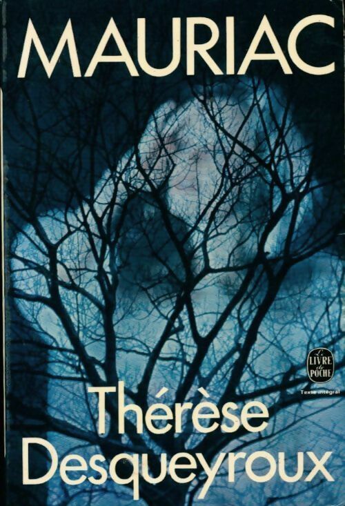 Livrenpoche : Thérèse Desqueyroux - François Mauriac - Livre