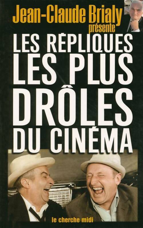 Livrenpoche : Les répliques les plus drôles du cinéma - Jean-Claude Brialy - Livre