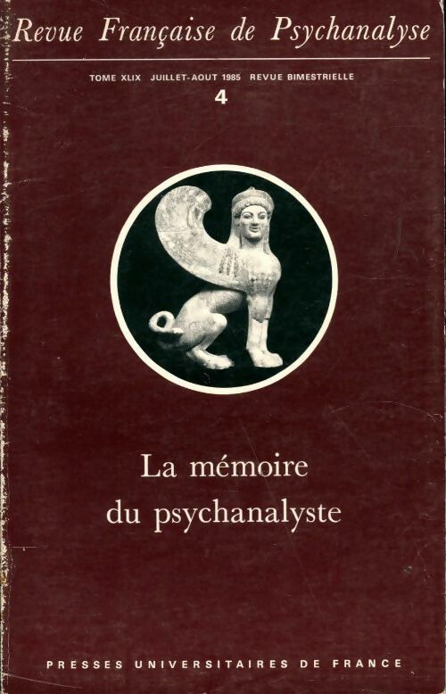 Livrenpoche : Revue française de psychanalyse n°49-4 : La mémoire du psychanalyste - Collectif - Livre