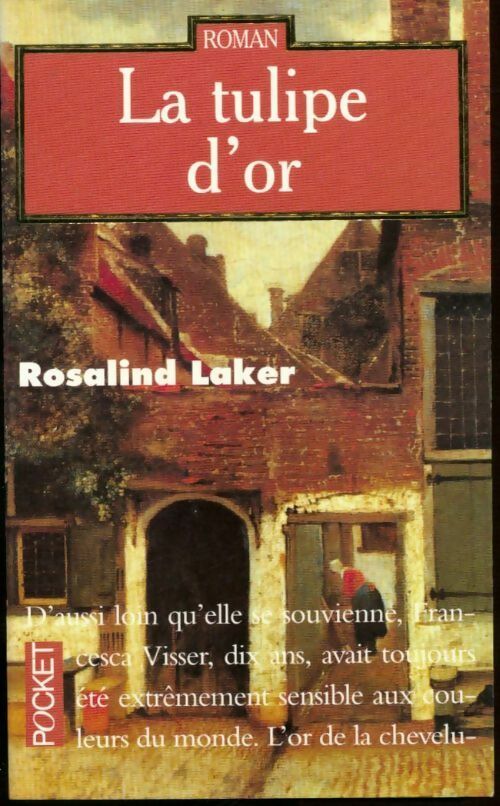 Livrenpoche : La tulipe d'or - Rosalind Laker - Livre