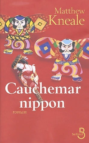 Livrenpoche : Cauchemar nippon - Matthew Kneale - Livre