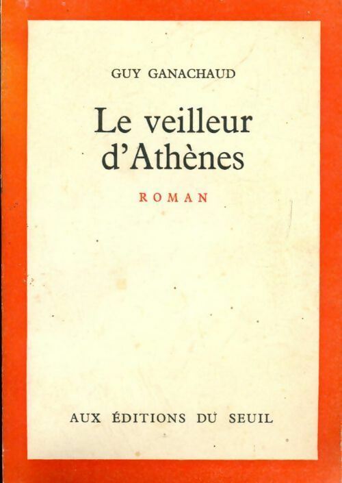 Livrenpoche : Le veilleur d'Athènes - Guy Ganachaud - Livre
