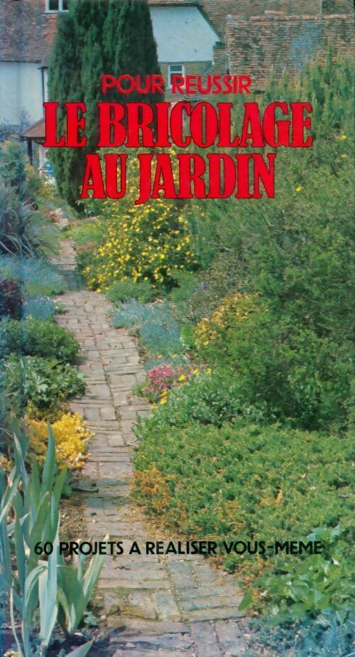 Livrenpoche : Le bricolage au jardin - David Stevens - Livre