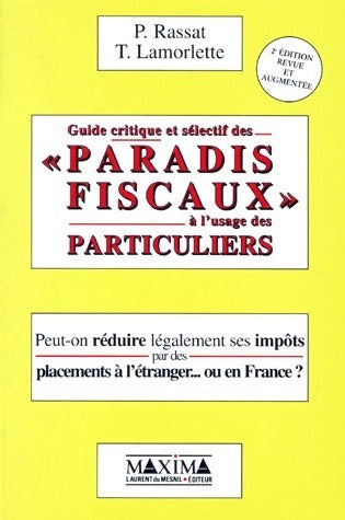 Livrenpoche : Guide critique et sélectif des paradis fiscaux à l'usage des particuliers - P. Rassat, T. Lamorlette - Livre