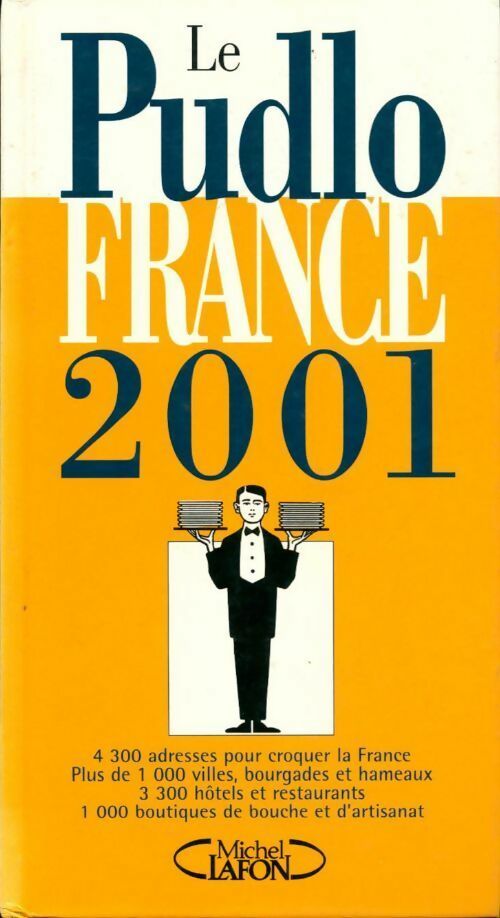 Livrenpoche : Le Pudlo France 2001 - Gilles Pudlowski - Livre
