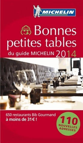 Livrenpoche : Bonnes petites tables du guide Michelin 2014 - Collectif - Livre