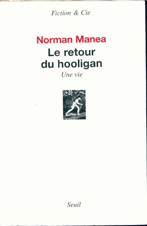 Livrenpoche : Le retour du hooligan - Norman Manea - Livre