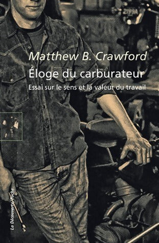 Livrenpoche : Éloge du carburateur - Matthew B. Crawford - Livre