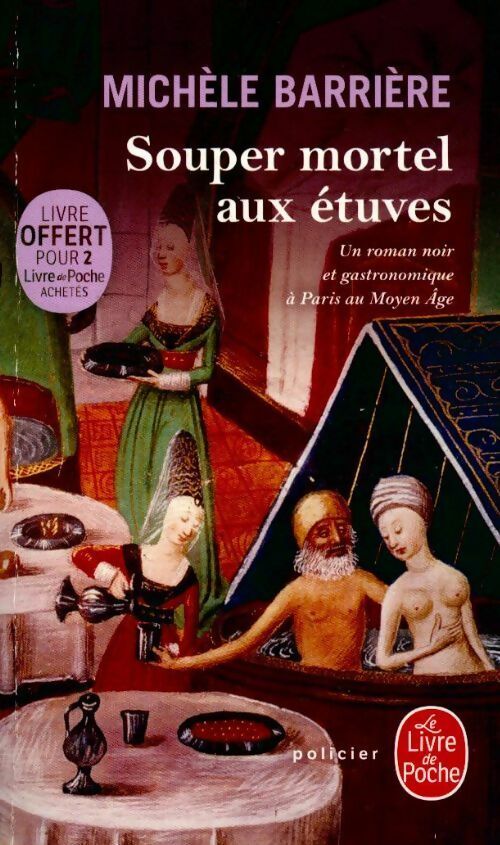 Livrenpoche : Souper mortel aux étuves - Michèle Barrière - Livre