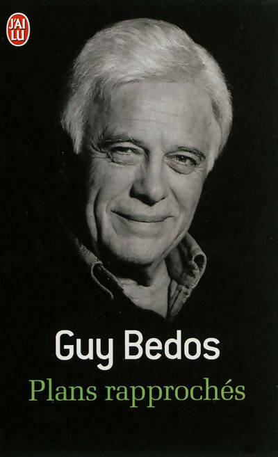 Plans rapprochés - Guy Bedos - Livre