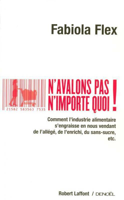 Livrenpoche : N'avalons pas n'importe quoi ! - Fabiola Flex - Livre