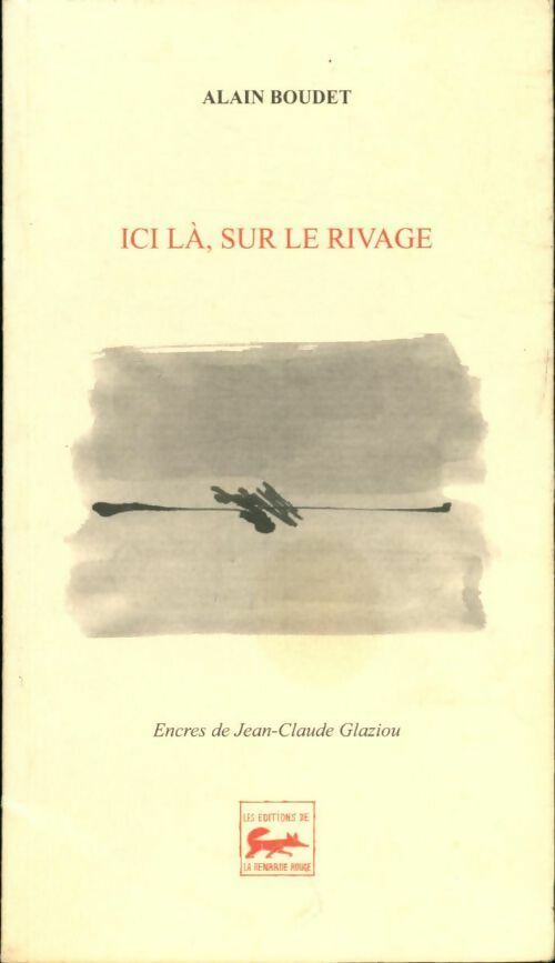 Livrenpoche : Ici là, sur le rivage - Alain Boudet - Livre