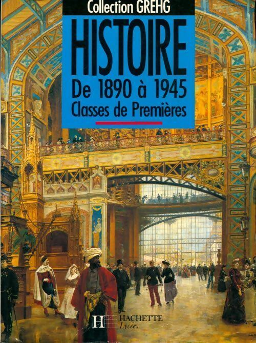 Livrenpoche : Histoire de 1890 à 1945 1ère - Jean Mathiex, Régis Benichi - Livre