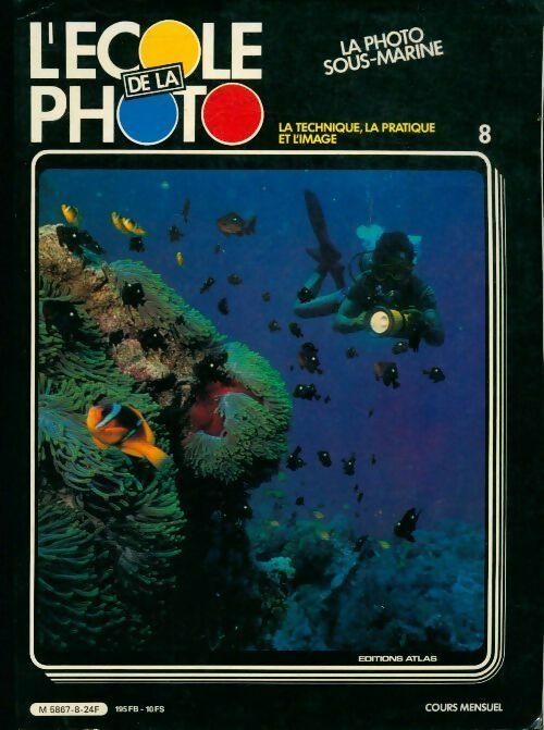 Livrenpoche : L'école de la photo n°8 : La photo sous-marine - Collectif - Livre