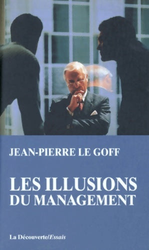Livrenpoche : Les illusions du management - Jean-Pierre Le Goff - Livre