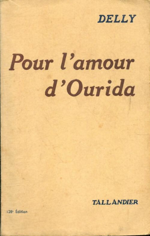 Pour l'amour d'Ourida - Delly - Livre