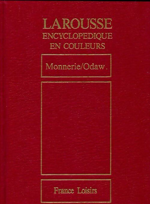 Livrenpoche : Larousse encyclopédique en couleurs Tome XV : Monnerie / Odaw - Collectif - Livre
